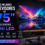 Mejores televisores de 75 pulgadas mini led